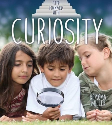 Step Forward With Curiosity