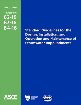 Standard Guidelines for the Design, Installation, and Operation and Maintenance of Stormwater Impoundments (62-16, 63-16, 64-16)