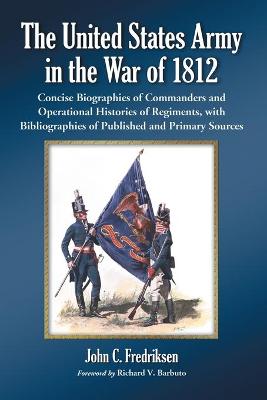 The United States Army in the War of 1812