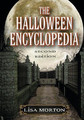 The Halloween Encyclopedia, 2d ed.