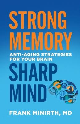 Strong Memory, Sharp Mind – Anti–Aging Strategies for Your Brain