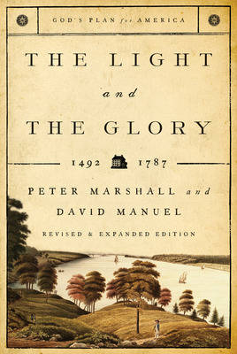 The Light and the Glory – 1492–1793