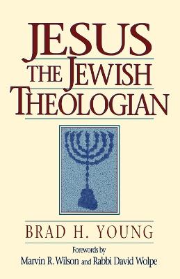 Jesus the Jewish Theologian