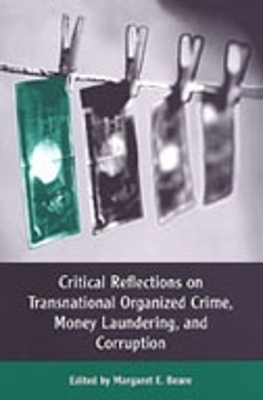 Critical Reflections on Transnational Organized Crime, Money Laundering, and Corruption