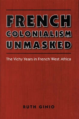 French Colonialism Unmasked