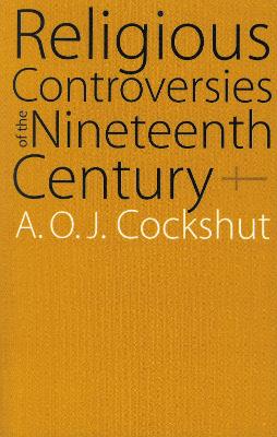 Religious Controversies of the Nineteenth Century