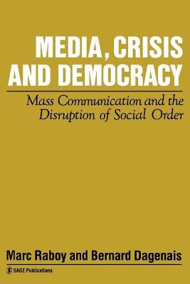 Media, Crisis and Democracy