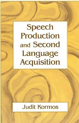 Speech Production and Second Language Acquisition