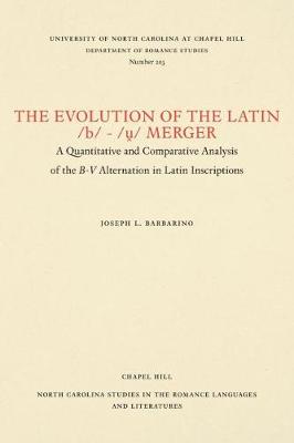 The Evolution of the Latin /b/-/?/ Merger