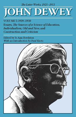 The Later Works of John Dewey, Volume 5, 1925 - 1953