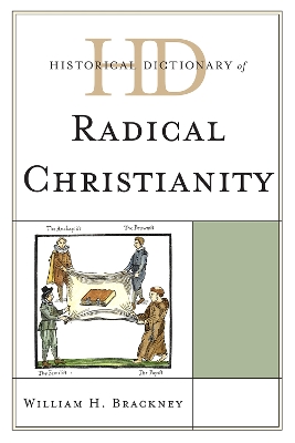 Historical Dictionary of Radical Christianity