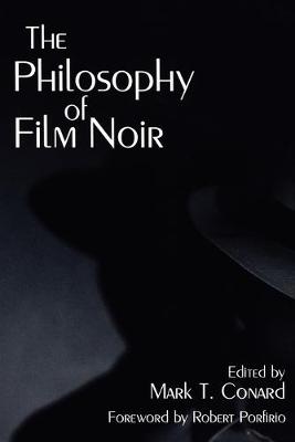 The Philosophy of Film Noir