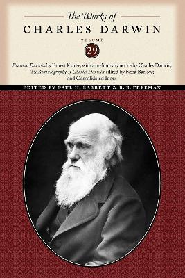 The Works of Charles Darwin, Volume 29 “Erasmus Darwin” by Ernest Krause, with a preliminary notice by Charles Darwin; “The Autobiography of Charles Darwin” edited by Nora Barlow; and Consolidated Ind