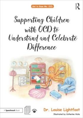 Supporting Children with OCD to Understand and Celebrate Difference