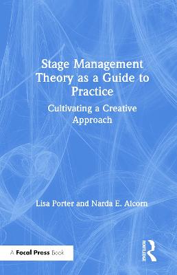 Stage Management Theory as a Guide to Practice