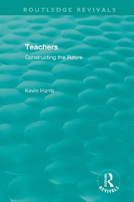 Routledge Revivals: Teachers (1994)