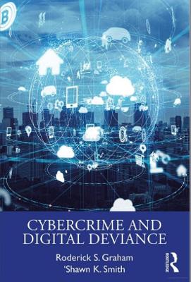 Cybercrime and Digital Deviance