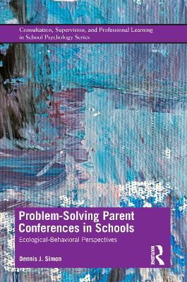 Problem-Solving Parent Conferences in Schools