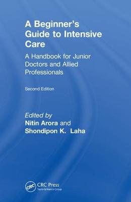 The Beginner's Guide to Intensive Care