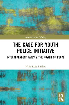 The Case for Youth Police Initiative