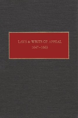 Laws and Writs of Appeal, 1647-1663