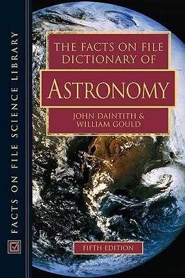 The Facts on File Dictionary of Astronomy