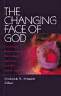 The Changing Face of God