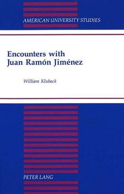 Encounters with Juan Ramon Jimenez