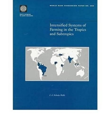 Intensified Systems of Farming in the Tropics and Subtropics