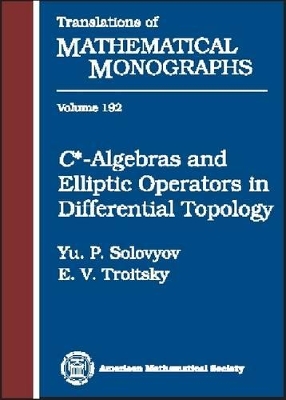 C*-algebras and Elliptic Operators in Differential Topology