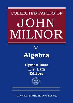 Collected Papers of John Milnor, Volume V