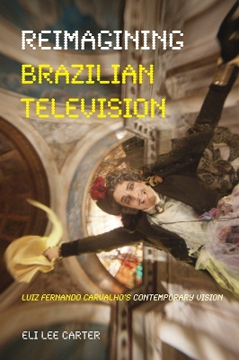 Reimagining Brazilian Television