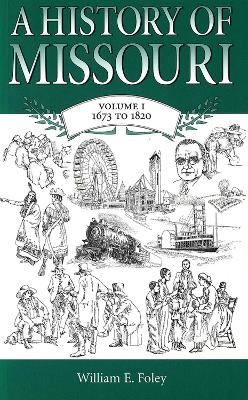 A History of Missouri v. 1; 1673 to 1820