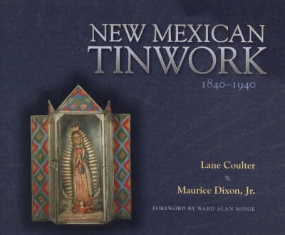 New Mexican Tinwork 1840-1940