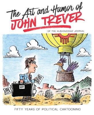 The Art and Humor of John Trever