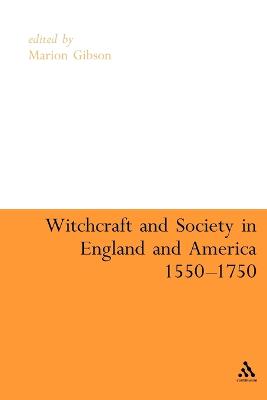 Witchcraft And Society in England and America, 1550-1750