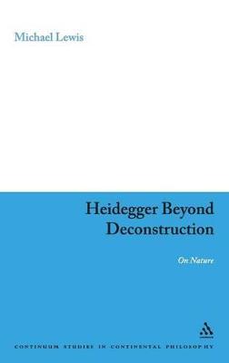 Heidegger Beyond Deconstruction