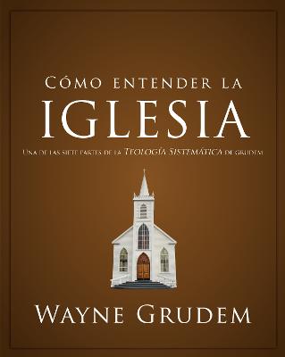 Cómo entender la iglesia