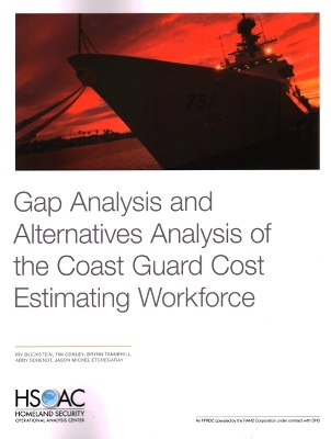 Gap Analysis and Alternatives Analysis of the Coast Guard Cost Estimating Workforce