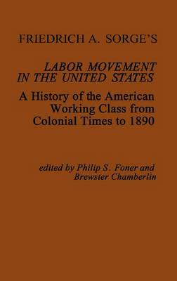 Friedrich A. Sorge's Labor Movement in the United States