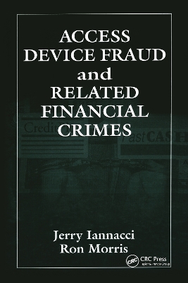 Access Device Fraud and Related Financial Crimes