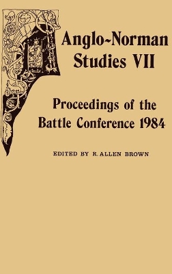 Anglo-Norman Studies VII