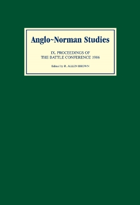 Anglo-Norman Studies IX