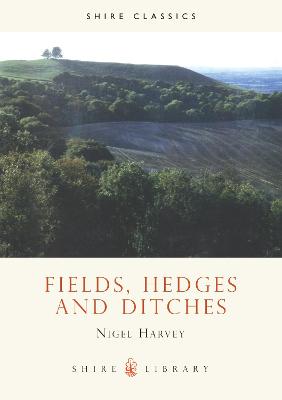 Fields, Hedges and Ditches