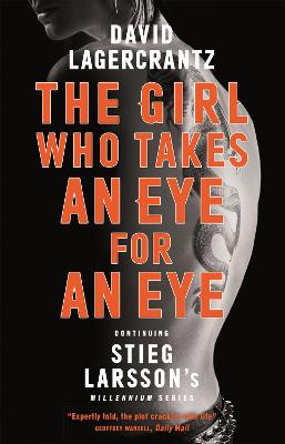 The Girl Who Takes an Eye for an Eye: Continuing Stieg Larsson's Millennium Series