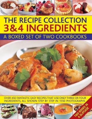 The Recipe Collection: 3 & 4 Ingredients