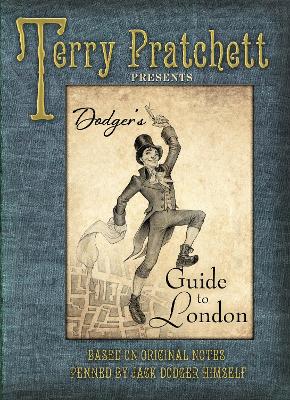 Terry Pratchett Presents Dodger's Guide to London