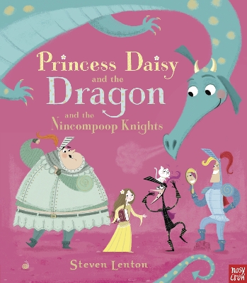 Princess Daisy and the Dragon and the Nincompoop Knights