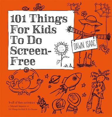 101 Things for Kids to Do Screen-Free