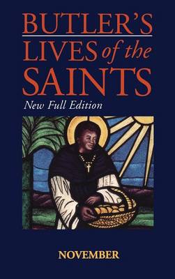 Butler's Lives Of The Saints:November